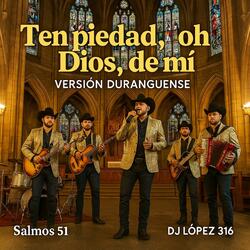 Ten piedad oh Dios de mi