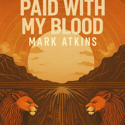 PAID WITH MY BLOOD