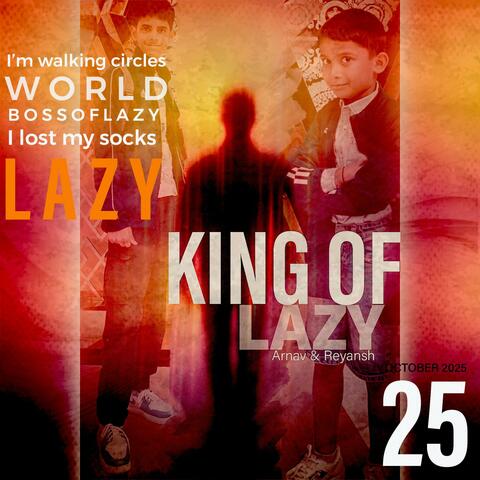 King Of Lazy
