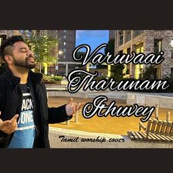 Varuvaai Tharunam Ithuvey | classic piano worship