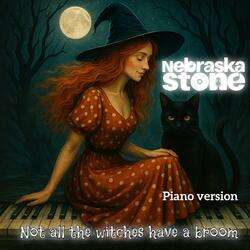 Not all the witches have a broom (Piano version)