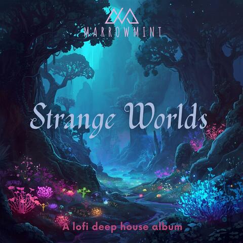Strange Worlds