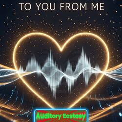 To You From Me