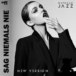 Sag Niemals Nie (feat. Nathalie Jazz)