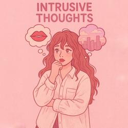 Intrusive thoughts
