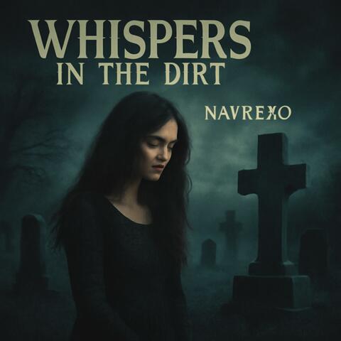 Whispers In The Dirt