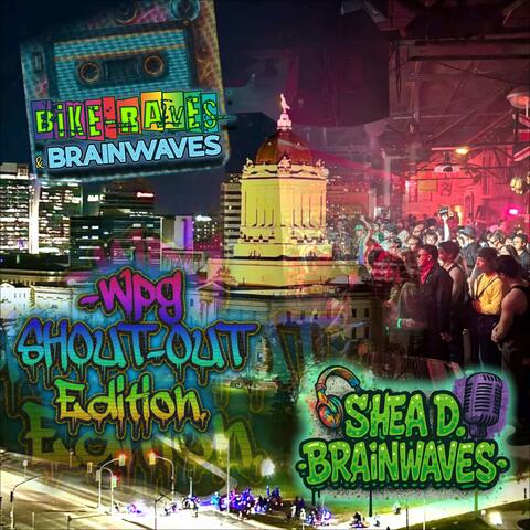 Bike Raves & Brainwaves (Shoutout)