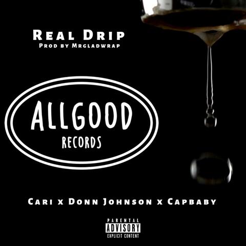 Real Drip (feat. Cari & Capbaby)
