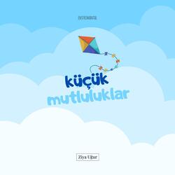 Küçük Mutluluklar (Enstrümantal)