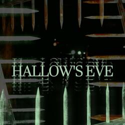 HALLOW'S EVE
