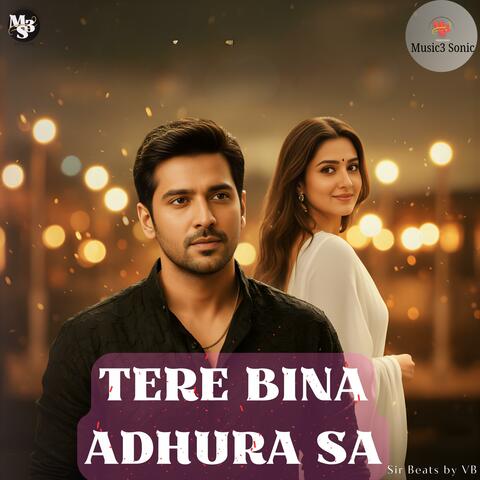 Tere Bina Adhura Sa