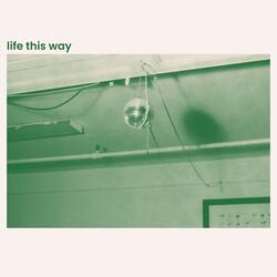 Life This Way