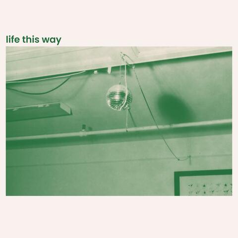 Life This Way