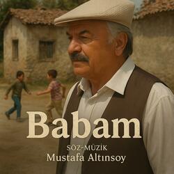 Babam İçin -Ciğer Yakan Cinsten Bir Şarkı