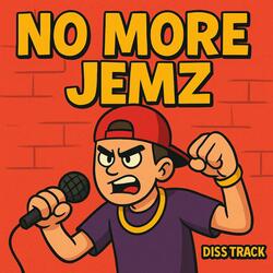 No More Jemz