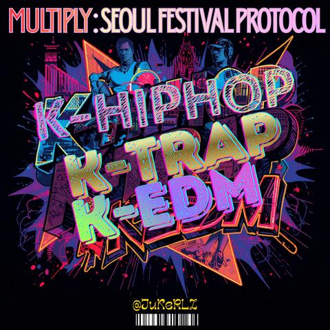 MULTIPLY : Seoul Festival Protocol