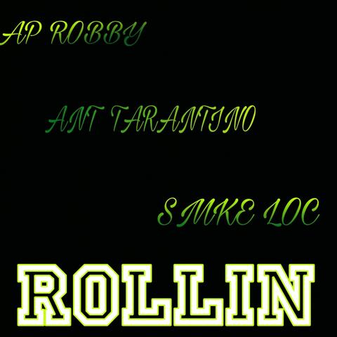Rollin (feat. Fyf Tarantino & Smke Loc)