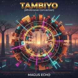 Tambiyo (AfroGroove Connection)