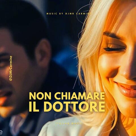 Non Chiamare Il Dottore