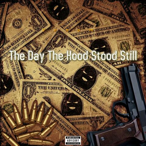 The Day The Hood Stood Still