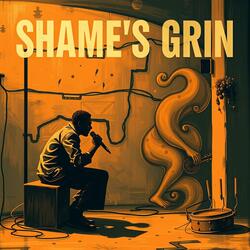 Shame's Grin