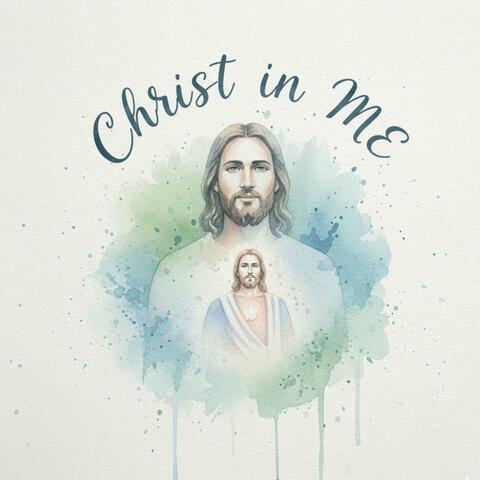 Christ in me