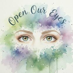Open our eyes