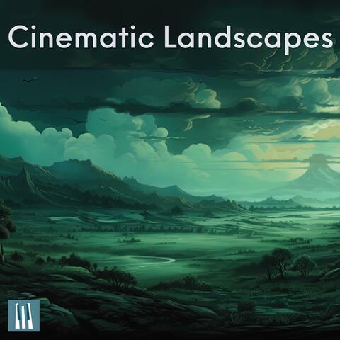 Cinematic Landscapes