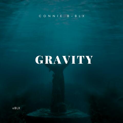 Gravity _ Connie B