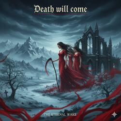 Death Will Come