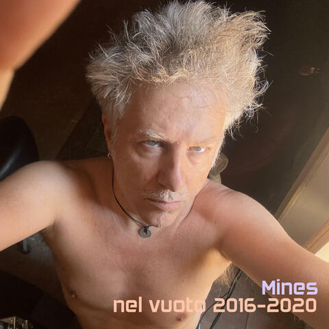 Nel vuoto 2016-2020