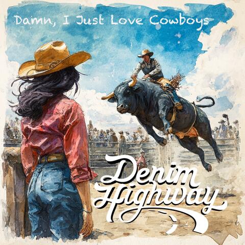 Damn, I Just Love Cowboys