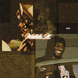 Watch It (feat. M2o4e)