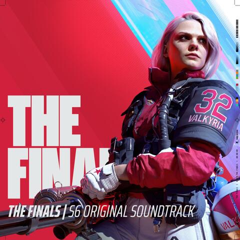 THE FINALS (S6 Original Soundtrack)