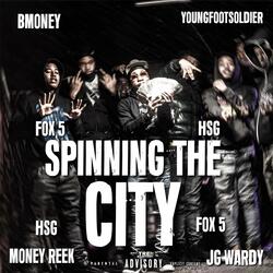 Spinning The City (feat. Bmoney , MoneyReek & Jg Wardy)