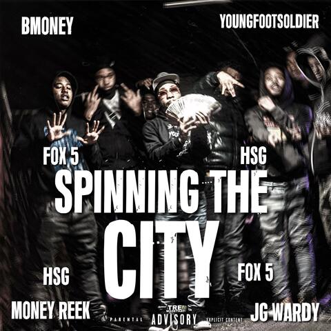 Spinning The City (feat. Bmoney , MoneyReek & Jg Wardy)