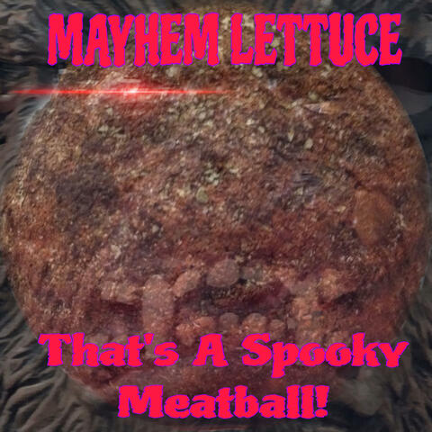 That's A Spooky Meatball!