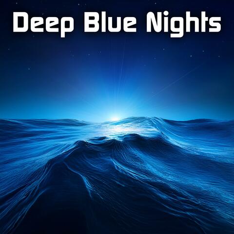Deep Blue Nights