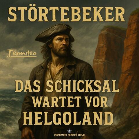 Störtebeker - Das Schicksal wartet vor Helgoland