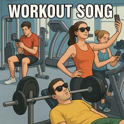 WORKOUT SONG