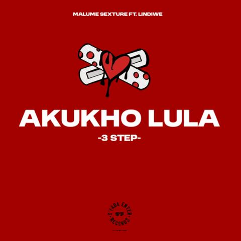 Akukho Lula (feat. Lindiwe) [3 Step]