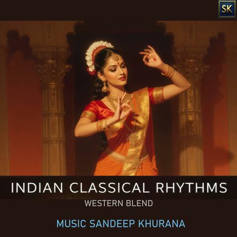 Indian Classical Rhythms Western Blend