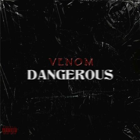 Dangerous