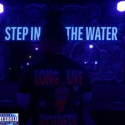 Step in da water