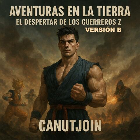 Aventuras en la Tierra: El Despertar de los Guerreros Z Versión B