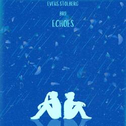Echoes (feat. Evens Stolberg)