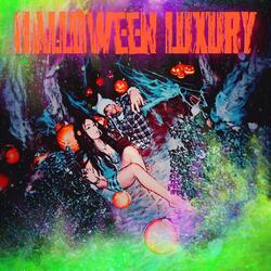 HALLOWEEN LUXURY (feat. Larz & Arxtic Utero)