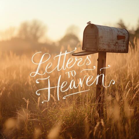 Letters To Heaven