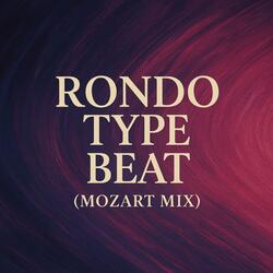 Rondo Type Beat (Mozart Mix)
