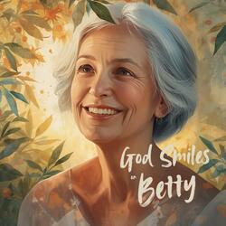 God Smiles on Betty